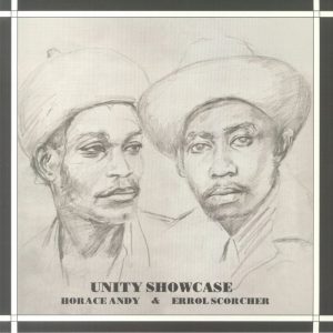 Horace Andy / Errol Scorcher - Unity Showcase (reissue)