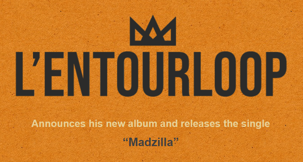 L'Entourloop announces new album and single "Madzilla"