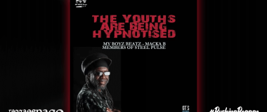 Audio: Macka B & Members of Steel Pulse, My Boyz Beatz - The Youths Are Being Hypnotised [GT's Records]
