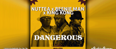 Nuttea feat. Beenie Man & King Kong - Dangerous