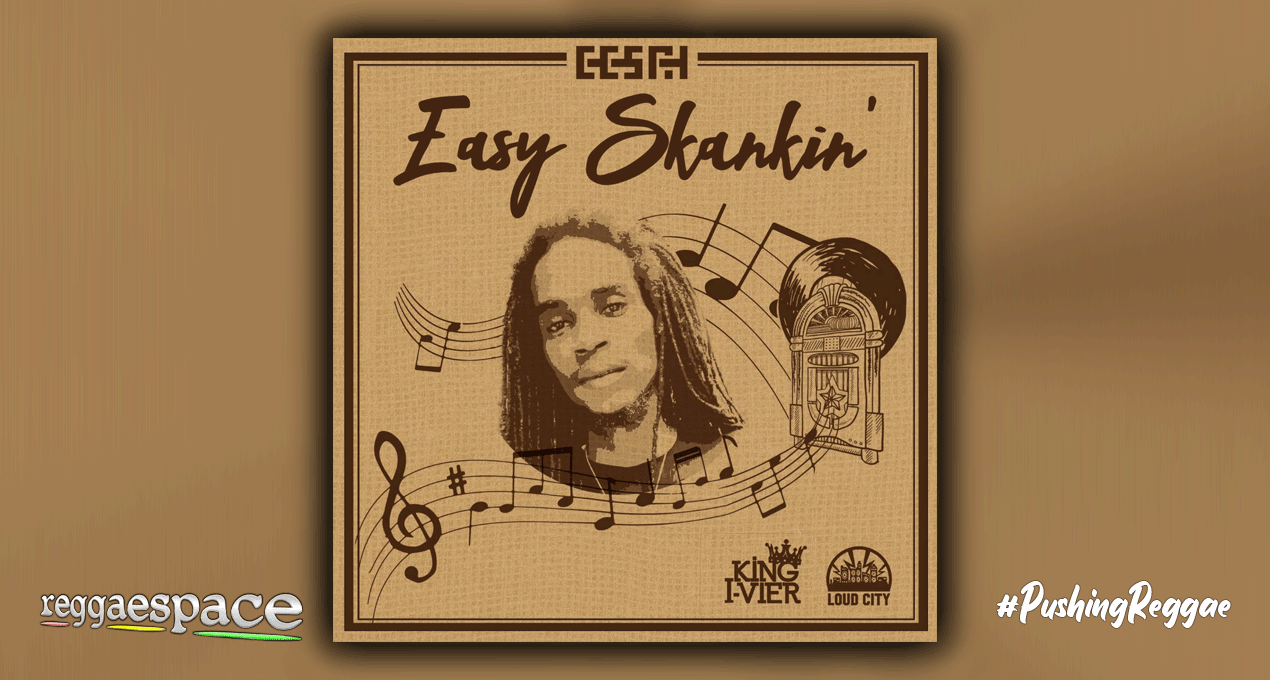 Eesah - Easy Skankin' [King I-Vier Music / Loud City]
