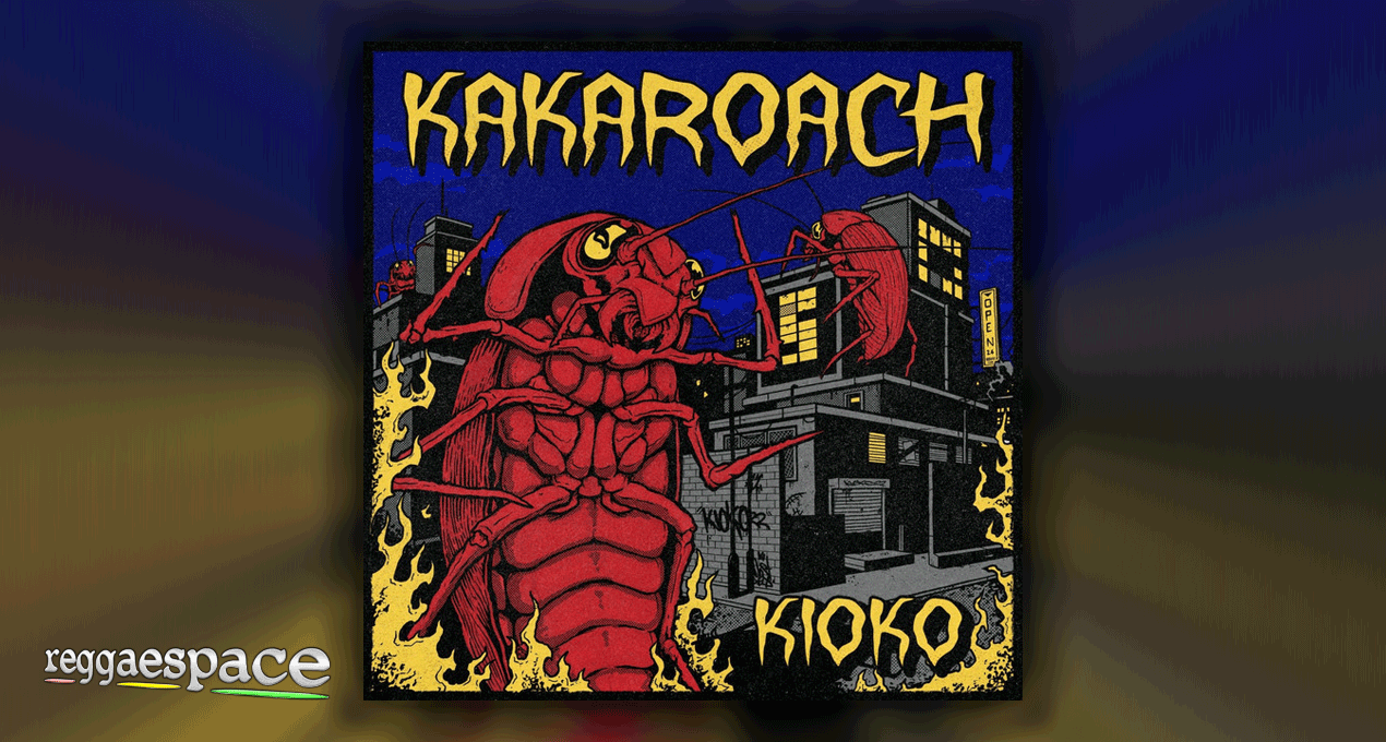 Audio: KIOKO - Kakaroach [KIOKO MUSIC]