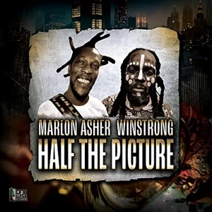 Marlon Asher feat Winstrong - Half The Picture