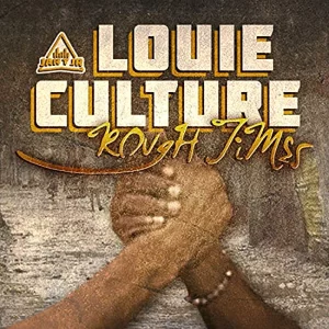 Louie Culture - Rough Times