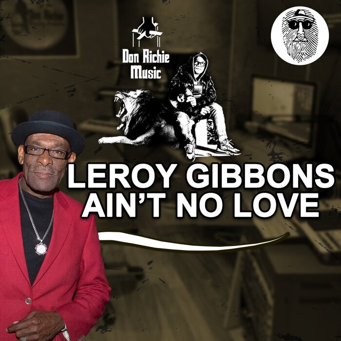 Leroy Gibbons / Don Richie Music / Top Secret Production - Ain't No Love