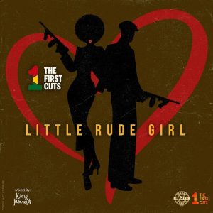 The First Cuts - Little Rude Girl