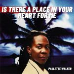 Paulette Walker - Is There A Place In Your Heart For Me