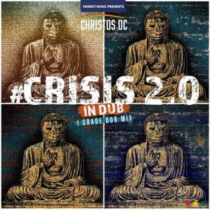 Christos DC - Crisis 2.0 In Dub