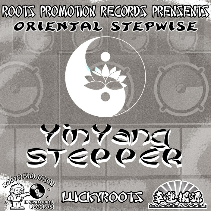 Lucky Roots - Yin Yang Stepper (Oriental Stepwise)