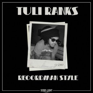 Tuli Ranks - Recordman Style