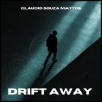 Claudio Souza Mattos - Drift Away