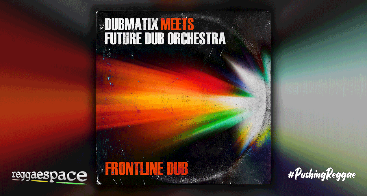 Dubmatix meets Future Dub Orchestra