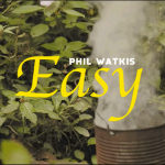 Video: Phil Watkis - Easy [Radical Roots Records]