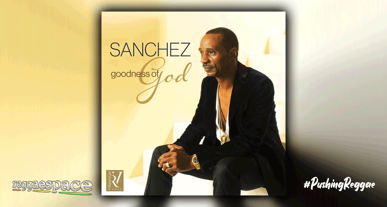 Sanchez - Goodness of God