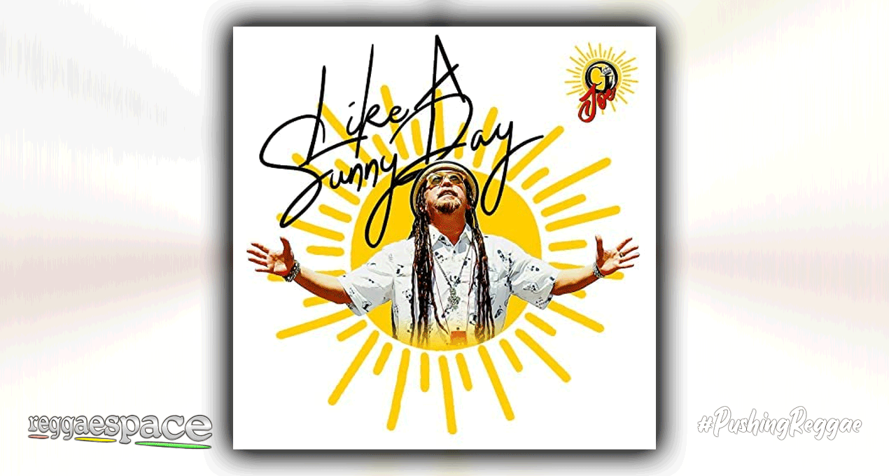 Audio: CJ Joe - Like A sunny Day [Lord Fenda / 2 Hot Music Entertainment]
