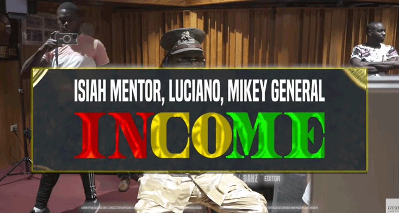 Video: Isiah Mentor & Luciano & Mikey General - Income [Evidence Music]