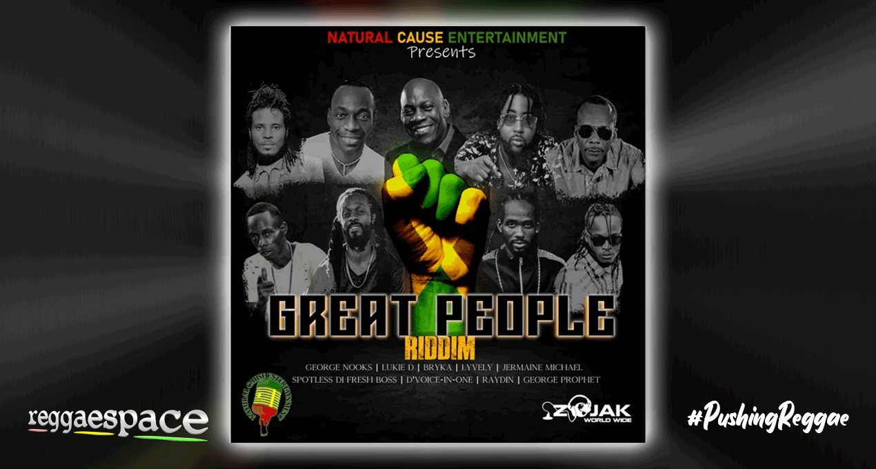 Great People Riddim - Natural Cause Entertainment