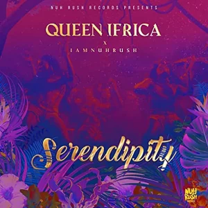 Queen Ifrica - Serendipity