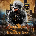 Zion Albert - Inna Miami Town