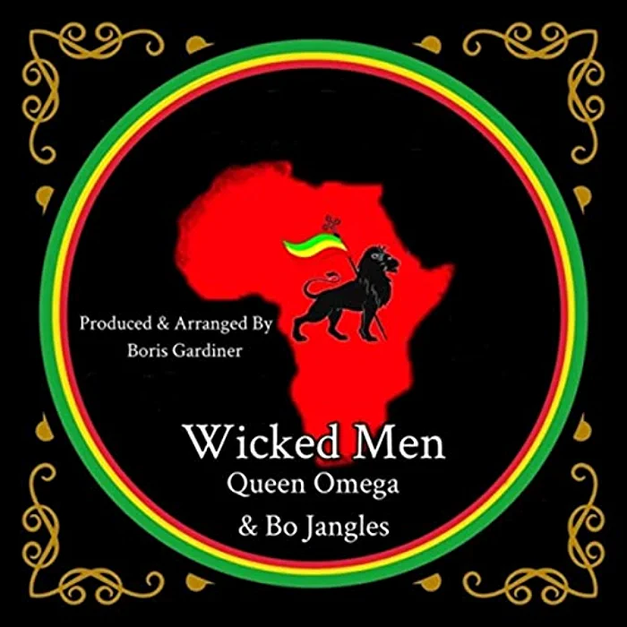 Queen Omega & Bo Jangles - Wicked Men
