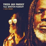 Tiken Jah Fakoly & Winston McAnuff - I Can Hear