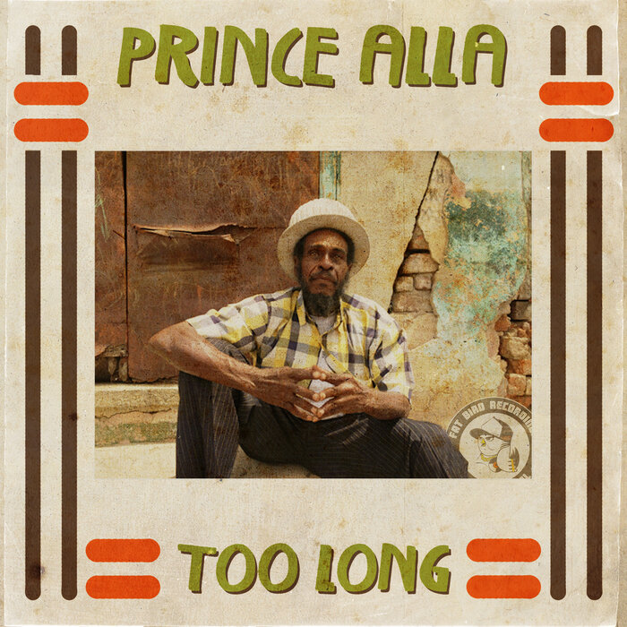 Prince Alla / Hi-Grade - Too Long