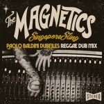 The Magnetics - Singapore Sling (Paolo Baldini DubFiles Reggae Dub Mix)