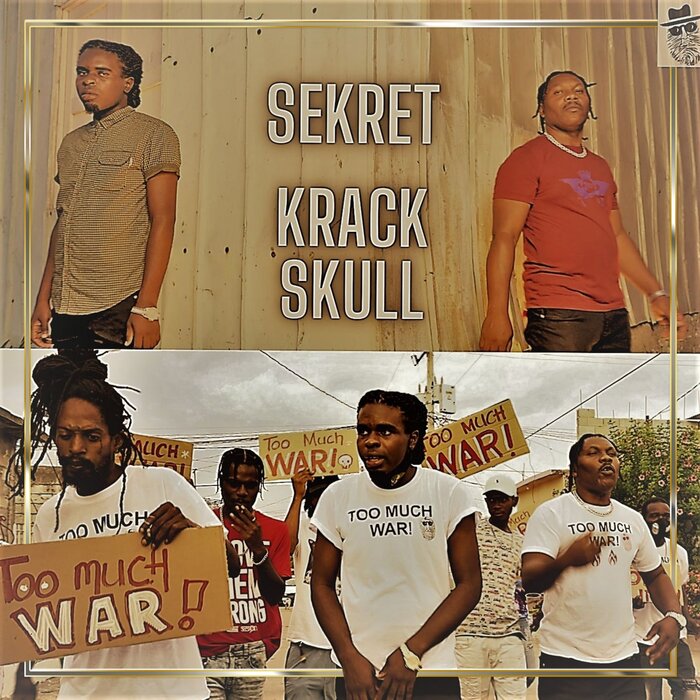 Sekret / Krack Skull / Mark Topsecret feat Masterkat - Too Much War