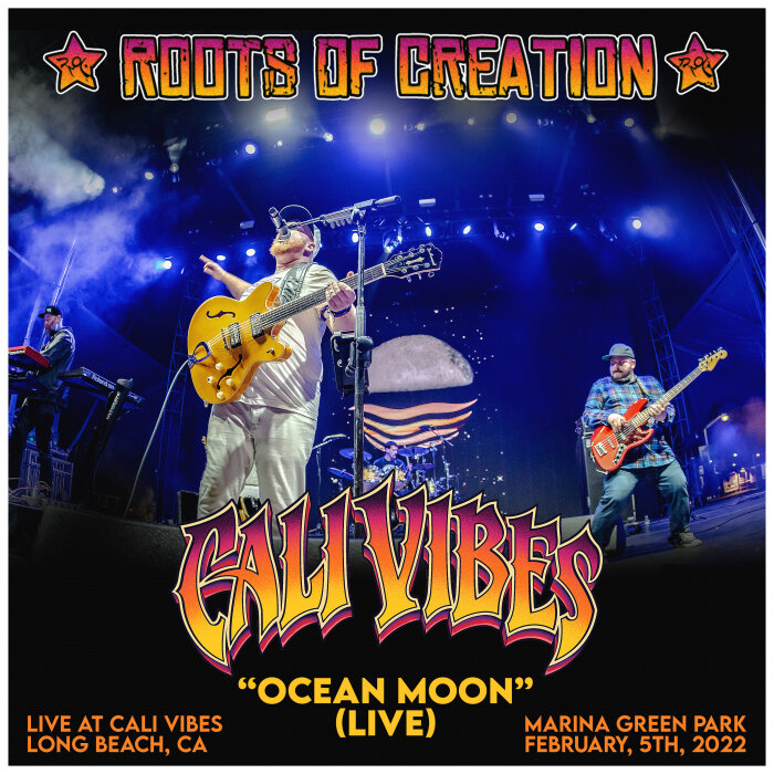 Roots of Creation / Brett Wilson - Ocean Moon (Live At Cali Vibes Festival, Long Beach, CA 2 / 5 / 22)