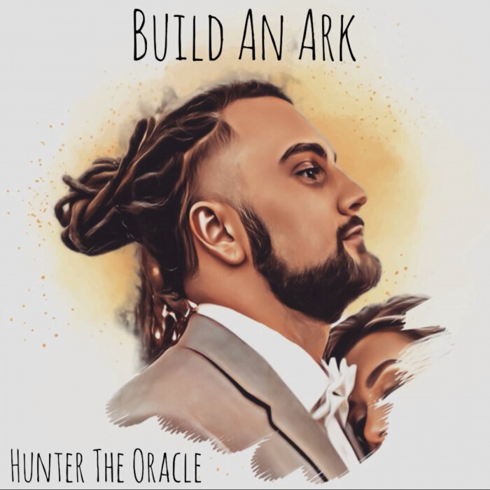 Hunter The Oracle - Build An Ark