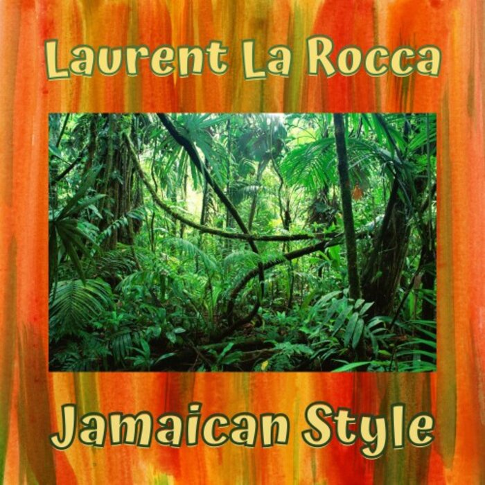Laurent La Rocca - Jamaican Style