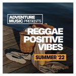 Various - Reggae Positive Vibes (Summer 2022)