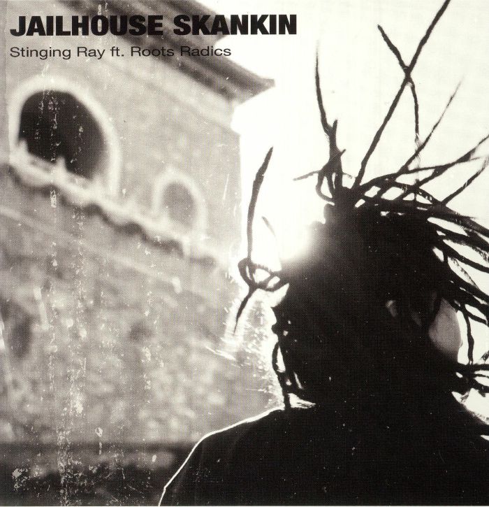 Stinging Ray / Roots Radics - Jailhouse Skankin