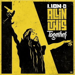 Lion D - All In This Together