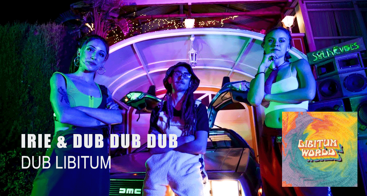 Video: Dub Libitum - Irie & Dub Dub Dub