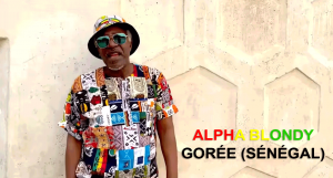 Video: Alpha Blondy - Gorée (Senegal)
