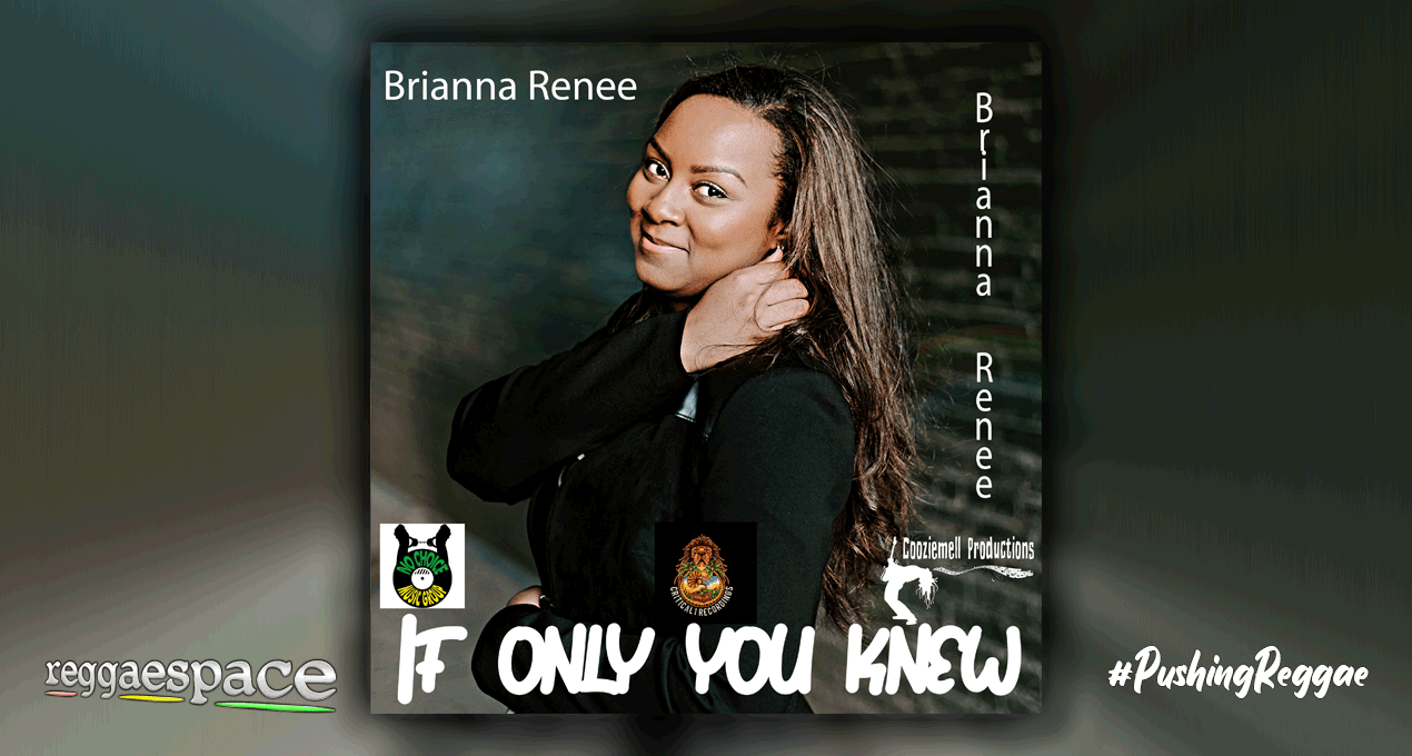 Audio: Brianna Renee - If Only You Knew [No Choice Music Group]