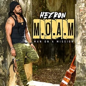 Hezron - M.O.A.M (Man On a Mission)