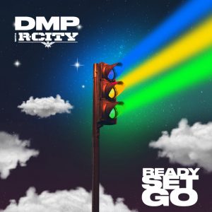 DMP / R. City - Ready, Set, Go