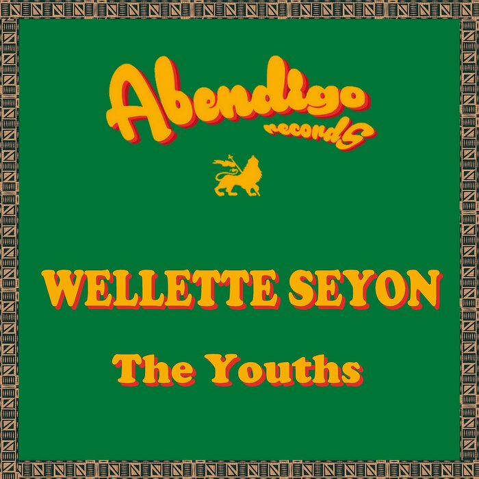 Wellette Seyon / King Alpha - The Youths