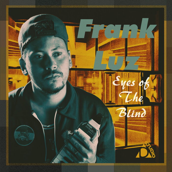 Frank Luz / Alien Dread - Eyes Of The Blind