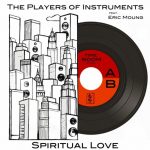 The Players Of Instruments feat Eric Moung - Spiritual Love