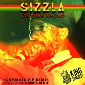 Sizzla / Roommate / Unity Selekta - Only Jah Knows (Remixes)