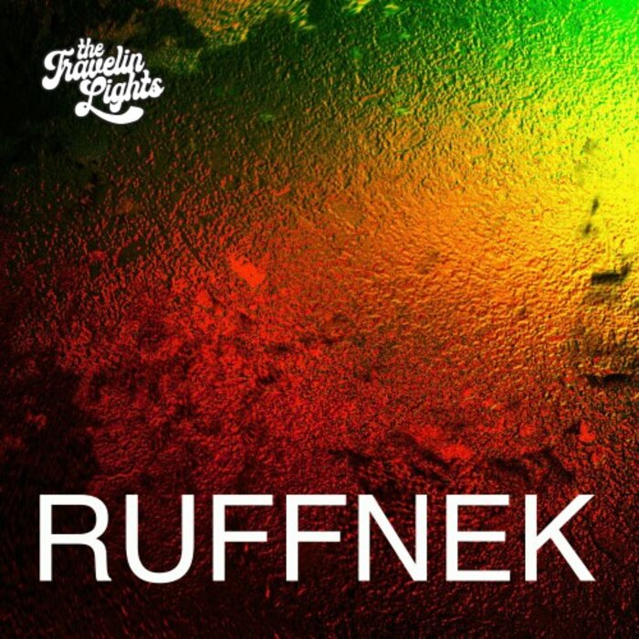The Travelin Lights - Ruffnek