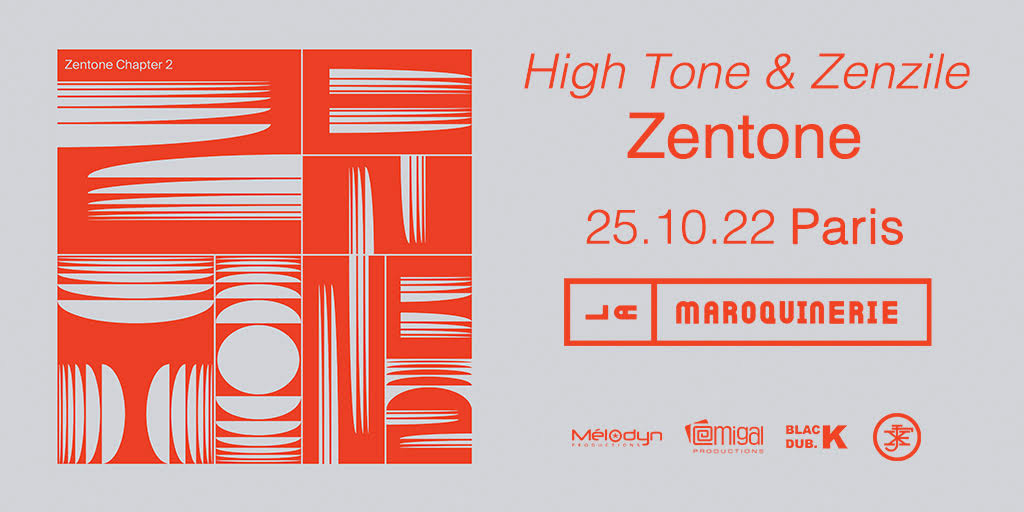 High Tone & Zenzile ZENTONE @ La Maroquinerie, Paris (20ème) 25 Octobre 2022