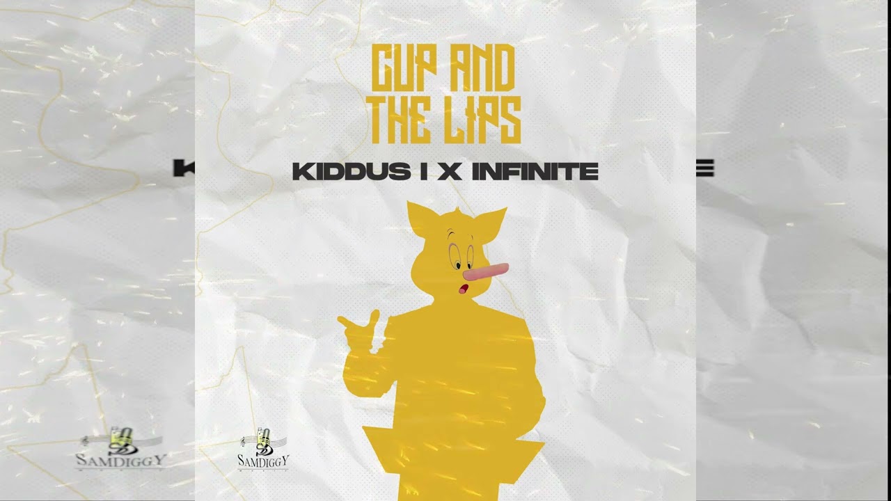 Audio: Kiddus I x Infinite - Cup And The Lips [Sam Diggy Music]