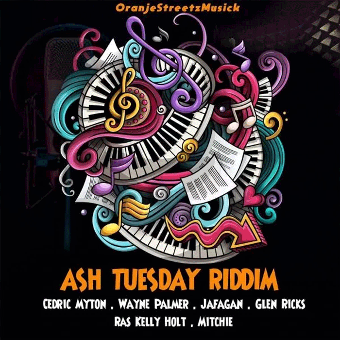 Ash Tuesday Riddim - OranjeStreetzMusick