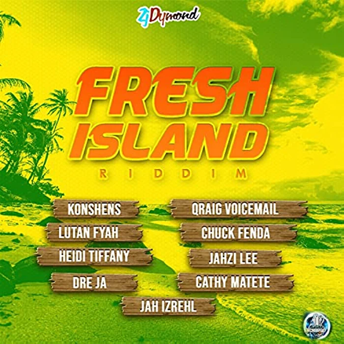 ZJ Dymond / Full Chaarge Records - Fresh Island Riddim