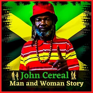 John Cereal - Man and Woman Story