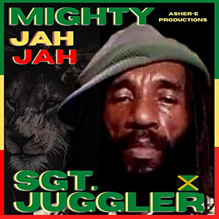 Sgt. Juggler - Mighty Jah Jah